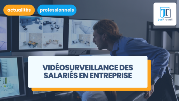 illustration pour Vidéosurveillance des salariés en entreprise : comment la mettre en place ?